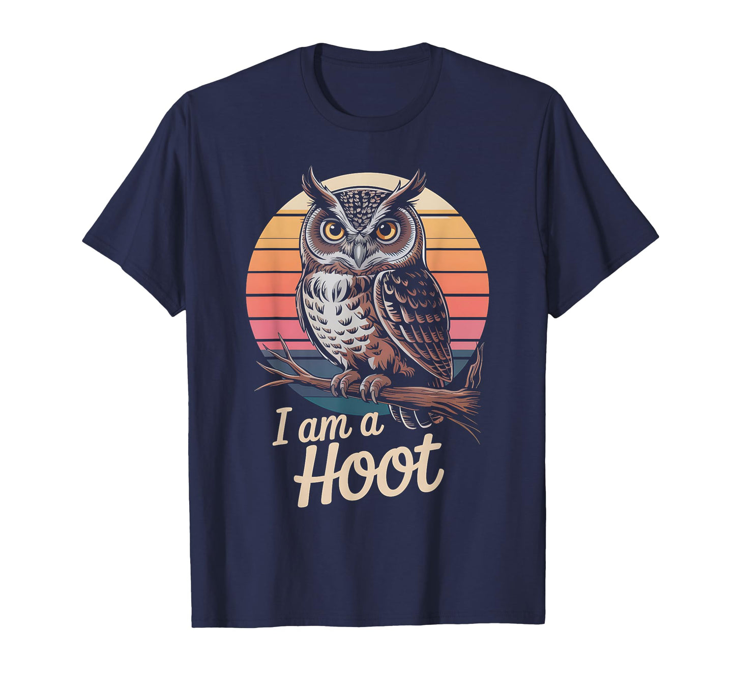 Vintage Owl I Am a Hoot Humor Bird Lover Cool T-Shirt