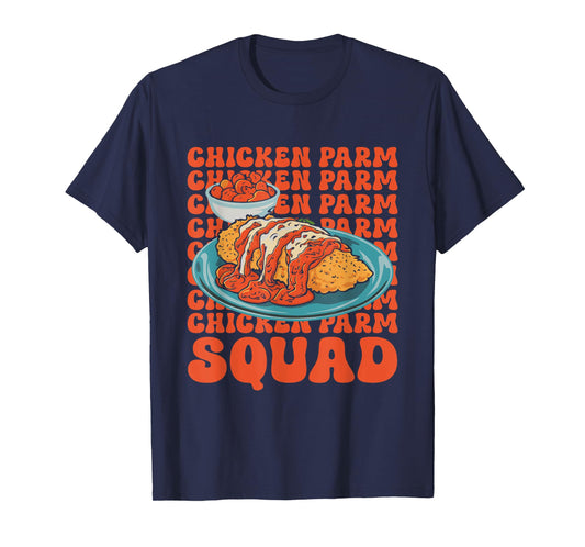 Italian Food Lover Chicken Parmesan Chicken Parm Squad T-Shirt