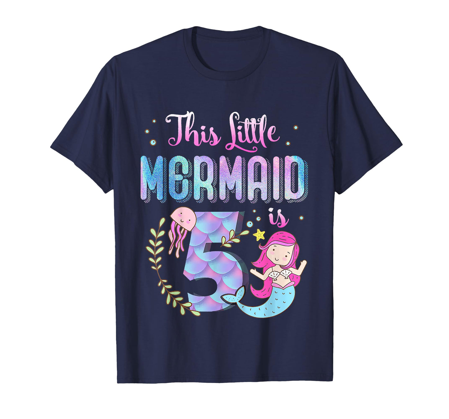 5th Birthday This Mermaid Is 5 Years Old Gift Kids Girls T-Shirt