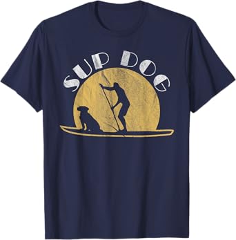SUP Dog Funny SUPing T-Shirt For Surfing Dogs T-Shirt for Men Women Girls Kids