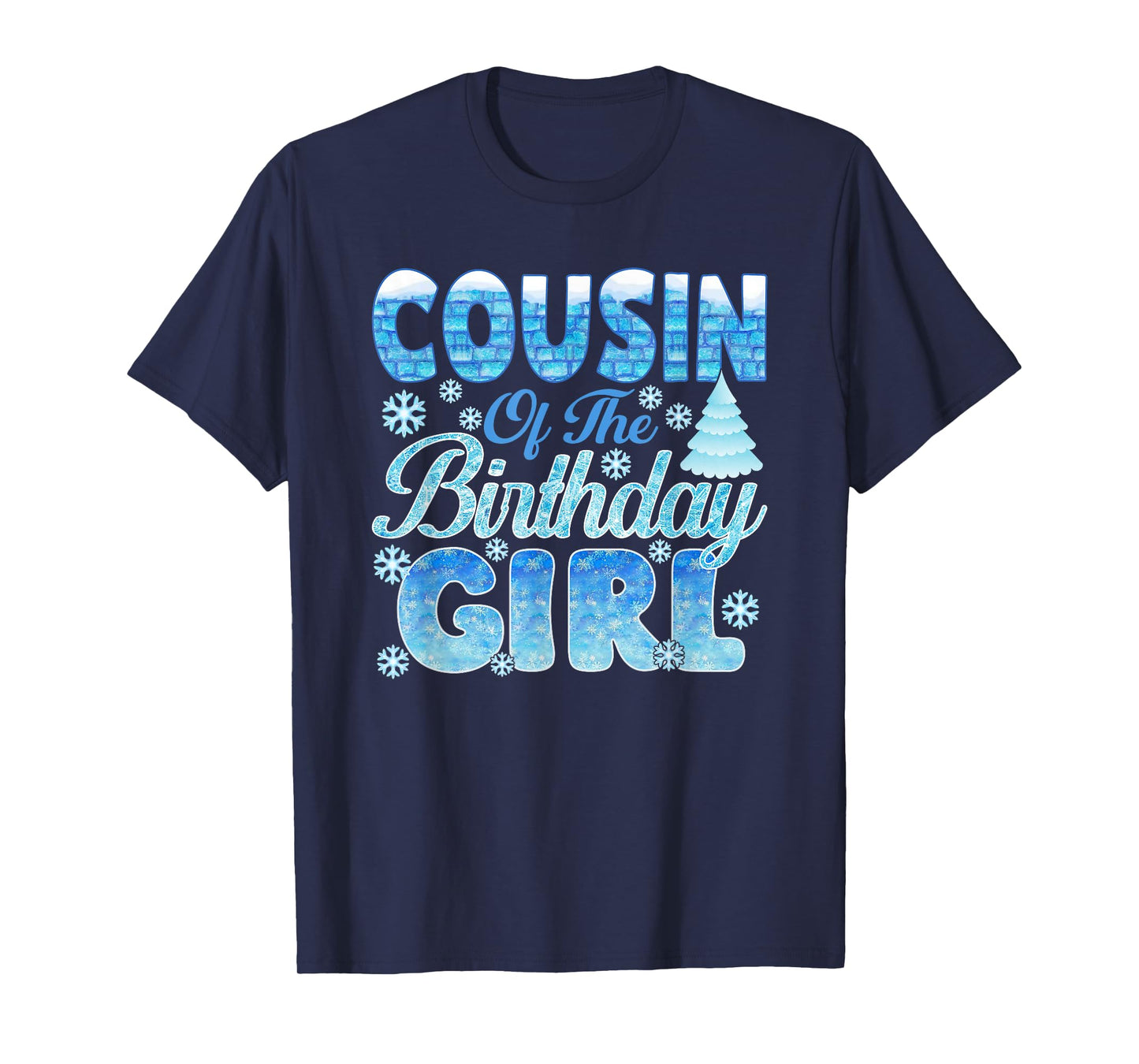 Cousin of The Birthday Girl Snowflakes Themed Matching T-Shirt