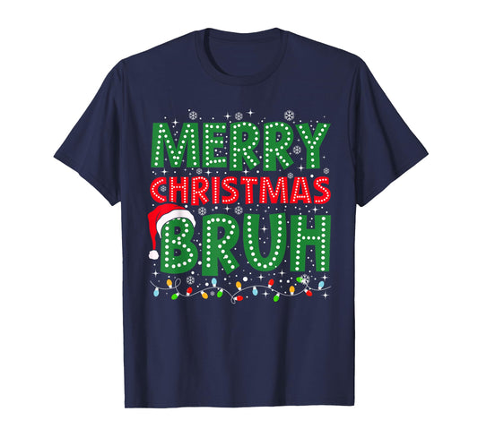 Bruh Meme Funny Saying Bro Greeting Teens Boys Men Christmas T-Shirt