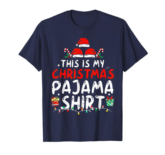This Is My Christmas Pajama Shirt Funny Xmas PJs Men Women T-Shirt