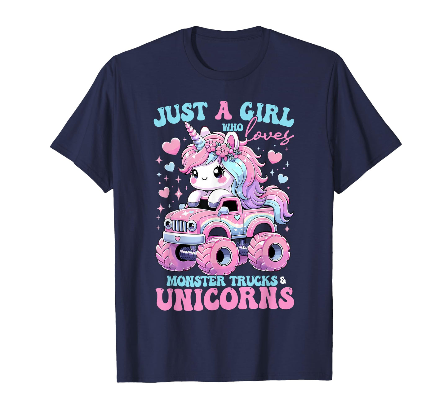 Funny Just a Girl Who Loves Monster Trucks And Unicorns T-Shirt