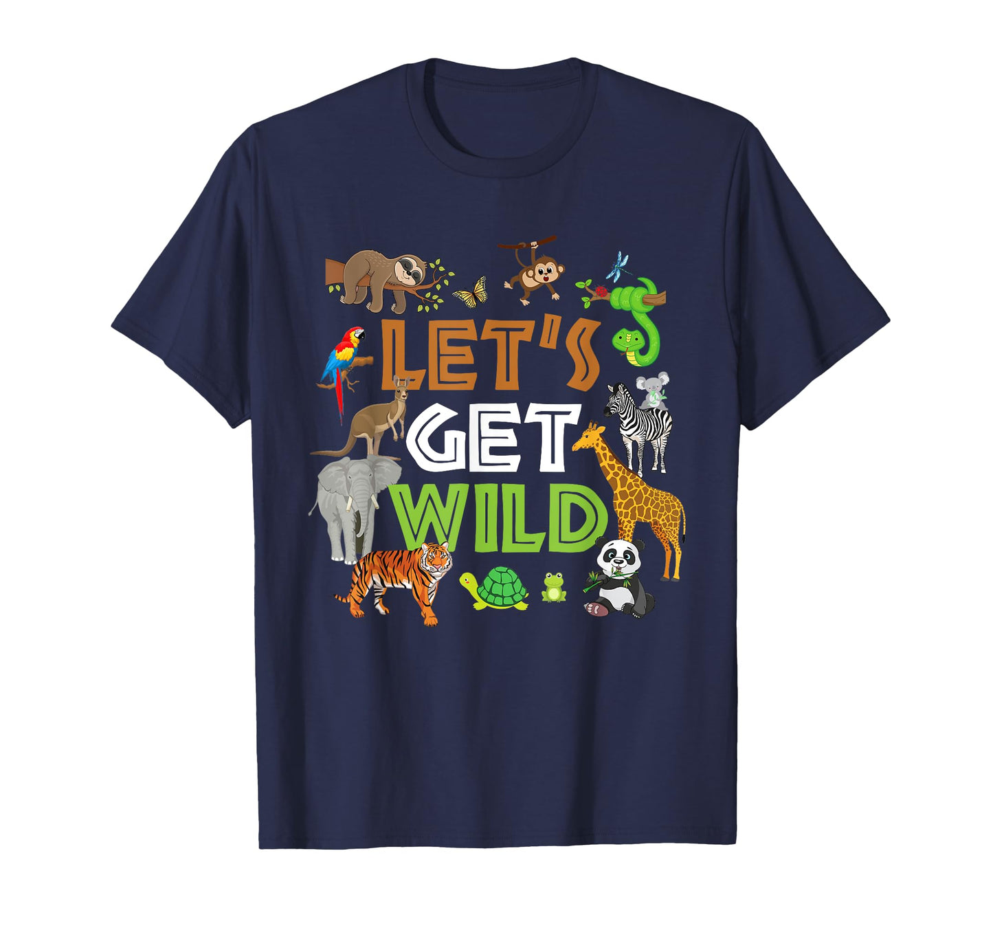 Let's Get Wild Zoo Animals Safari Party A Day At The Zoo T-Shirt