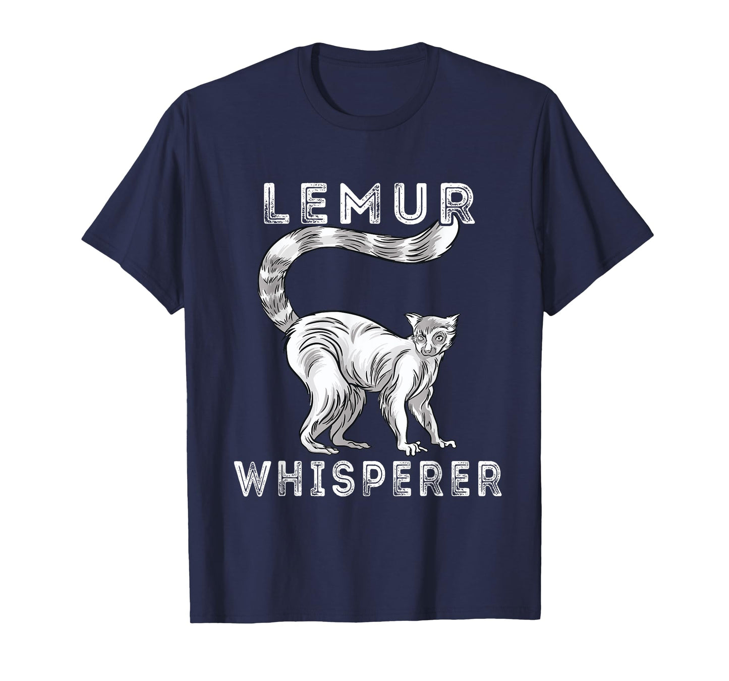 Lemur Whisperer Funny Lemur Lover Lemur Monkey T-Shirt