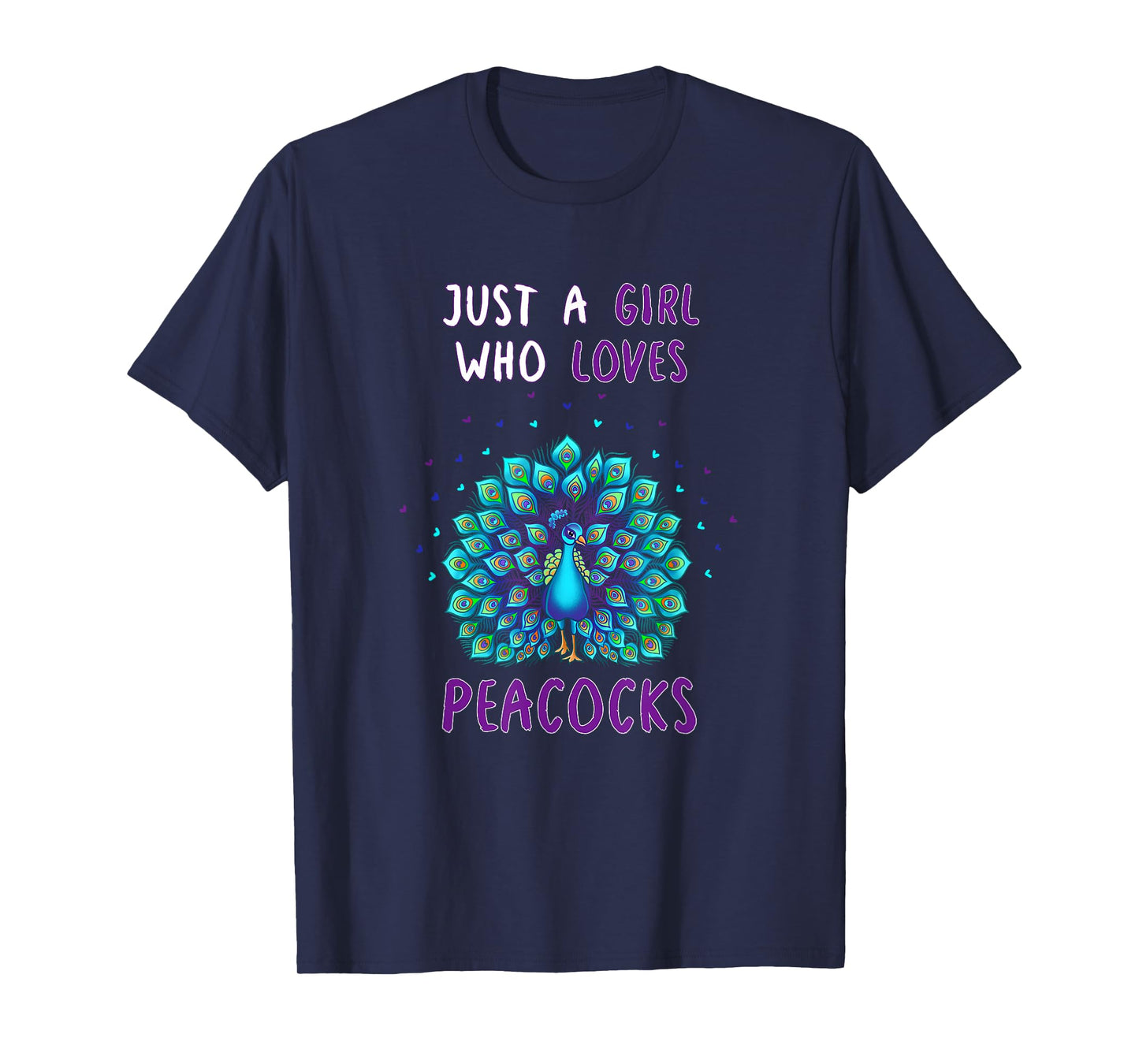 Just A Girl Who Loves Peacocks Funny Peacock Lover Quote T-Shirt