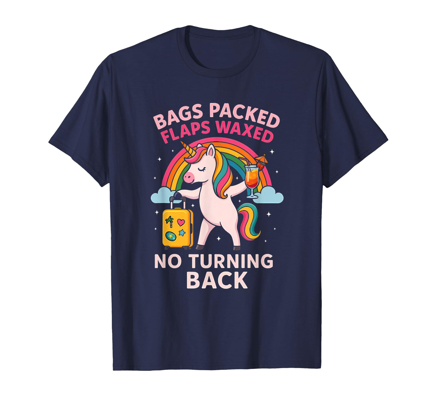 Bags Packed Unicorn Funny Inappropriate Vacation Women T-Shirt