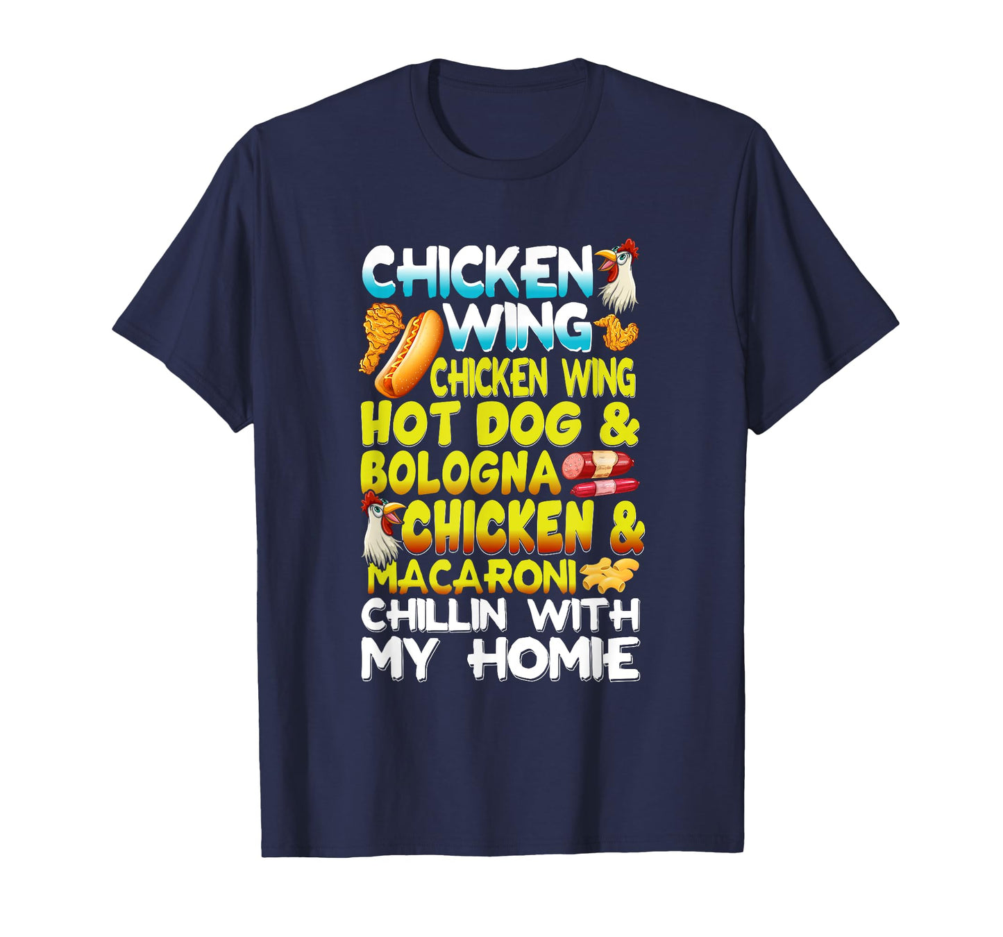Chicken Wings Chicken Wings Hot Dog & Bologna Chicken Men Women Girls Kids T-Shirt