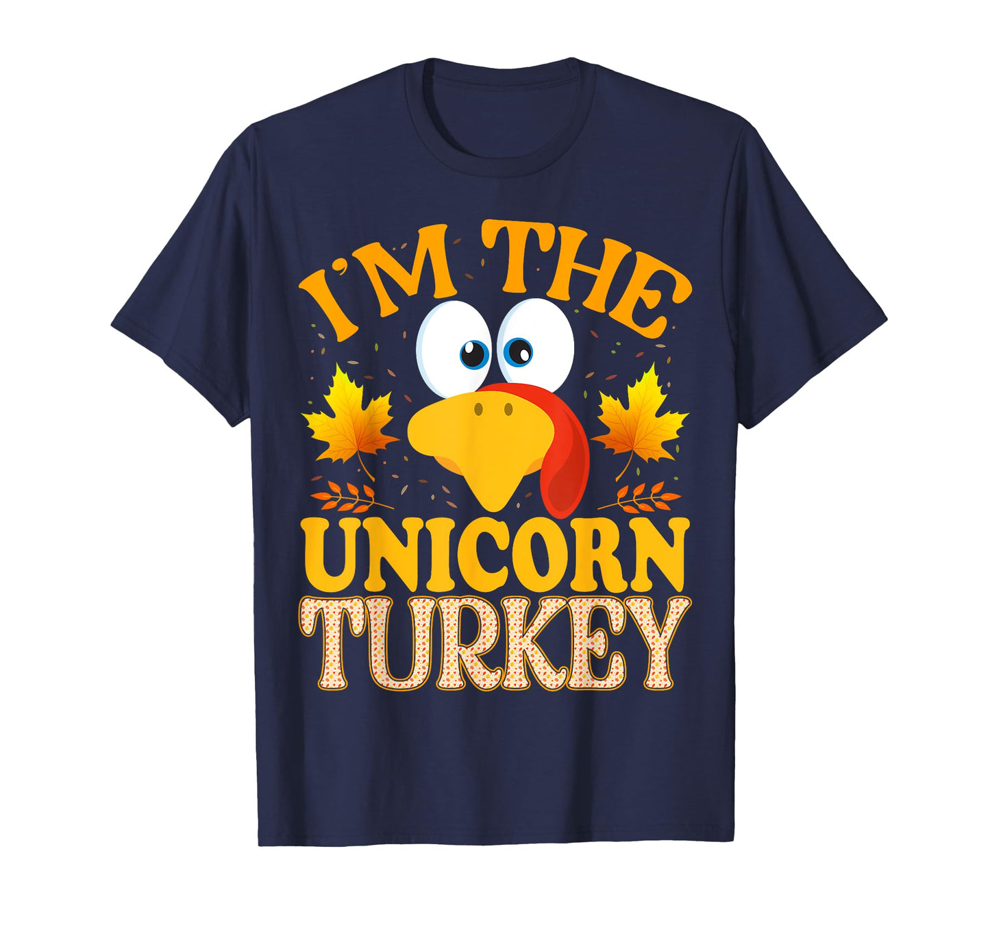 Thanksgiving I'm The Unicorn Turkey Matching T-Shirt