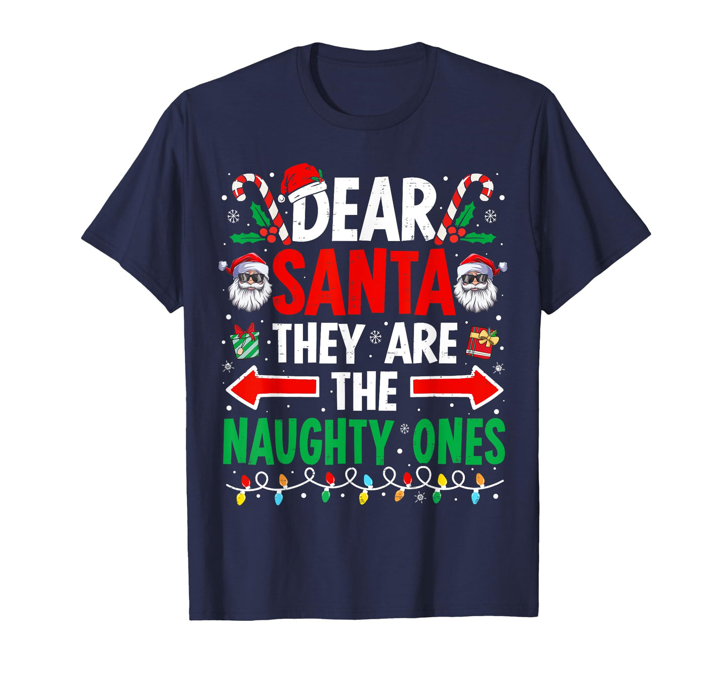 Dear Santa They Are The Naughty Ones Funny Christmas T-Shirt