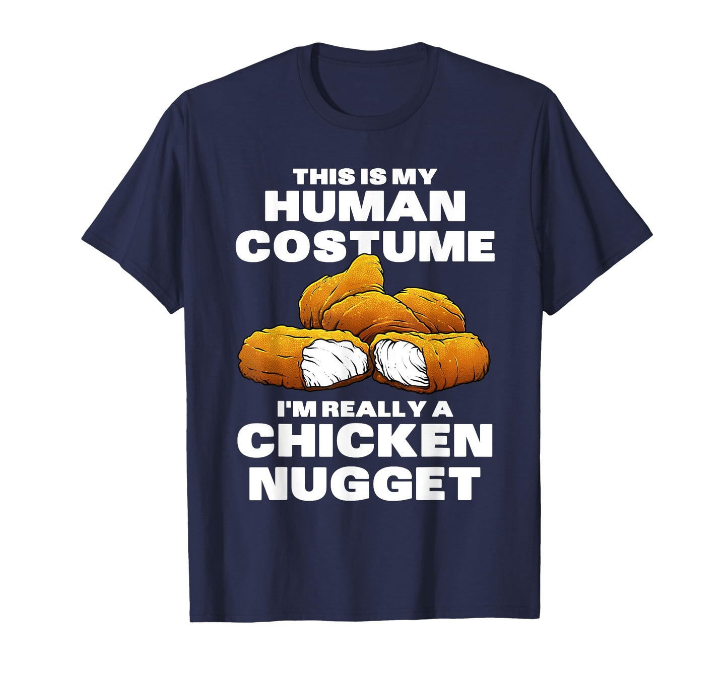 Chicken Nugget Costume For Men Women Kids Chicken Nugget T-Shirt