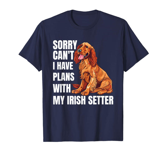 Irish Setter Dog Lover Gun Dog Owner Funny Irish Setter T-Shirt for Men Women