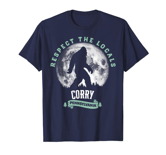 Corry Pennsylvania Bigfoot Respect The Locals Sasquatch Moon T-Shirt