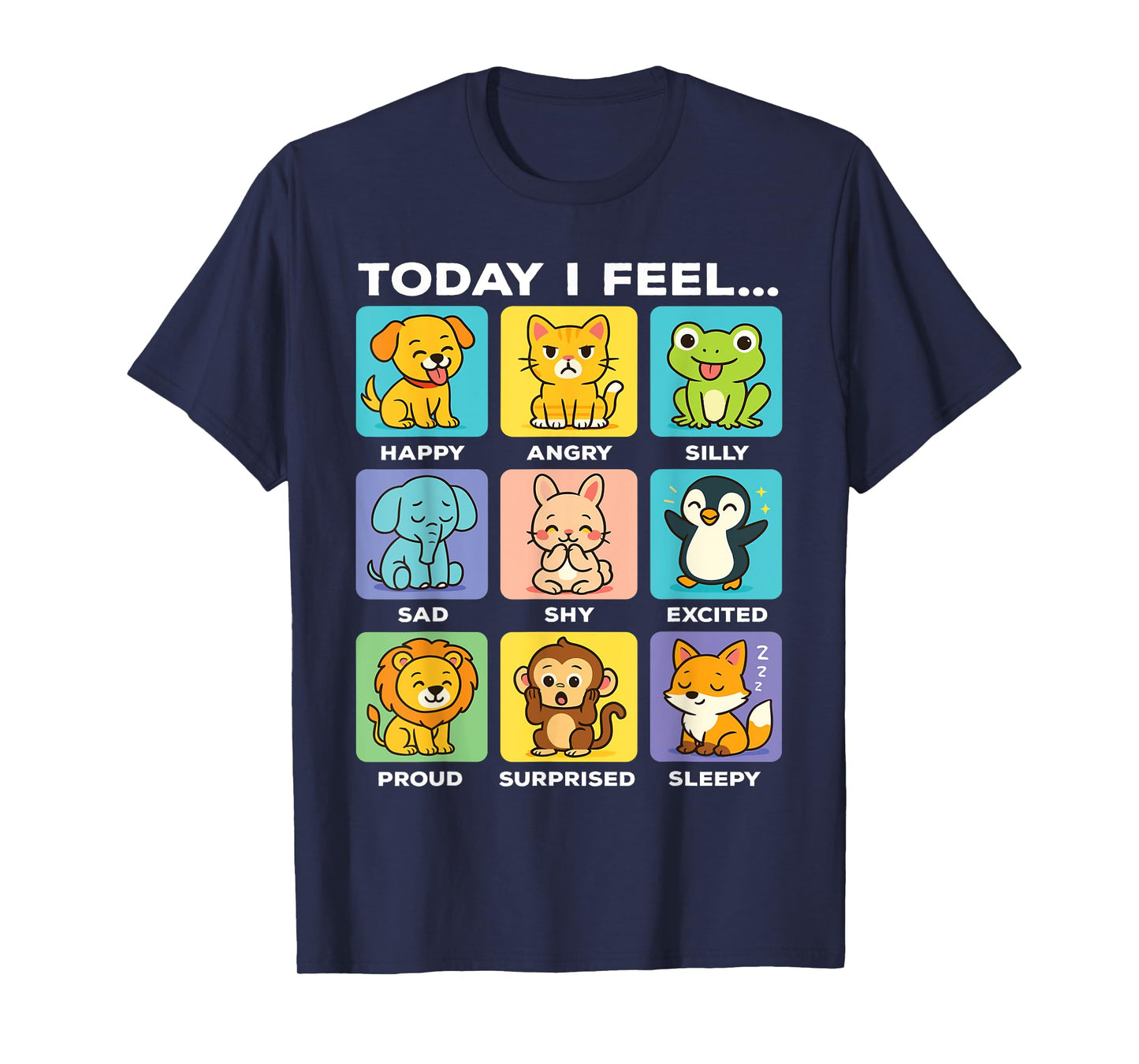 Today I Feel... Funny Animals Emotional Boxes Emotions Kids T-Shirt