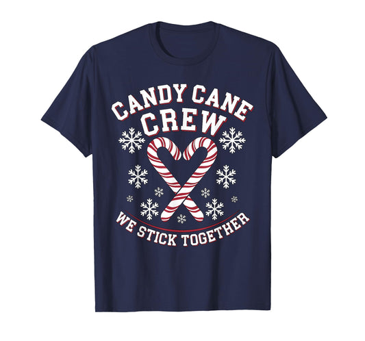Candy Cane Crew We Stick Together Christmas Costume Xmas T-Shirt