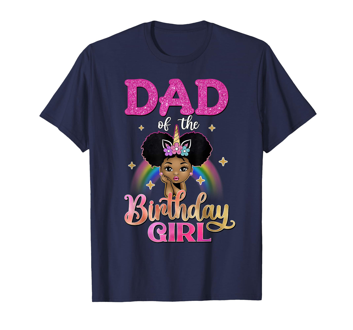 Dad of The Birthday Girl Princess Afro Melanin Unicorn T-Shirt