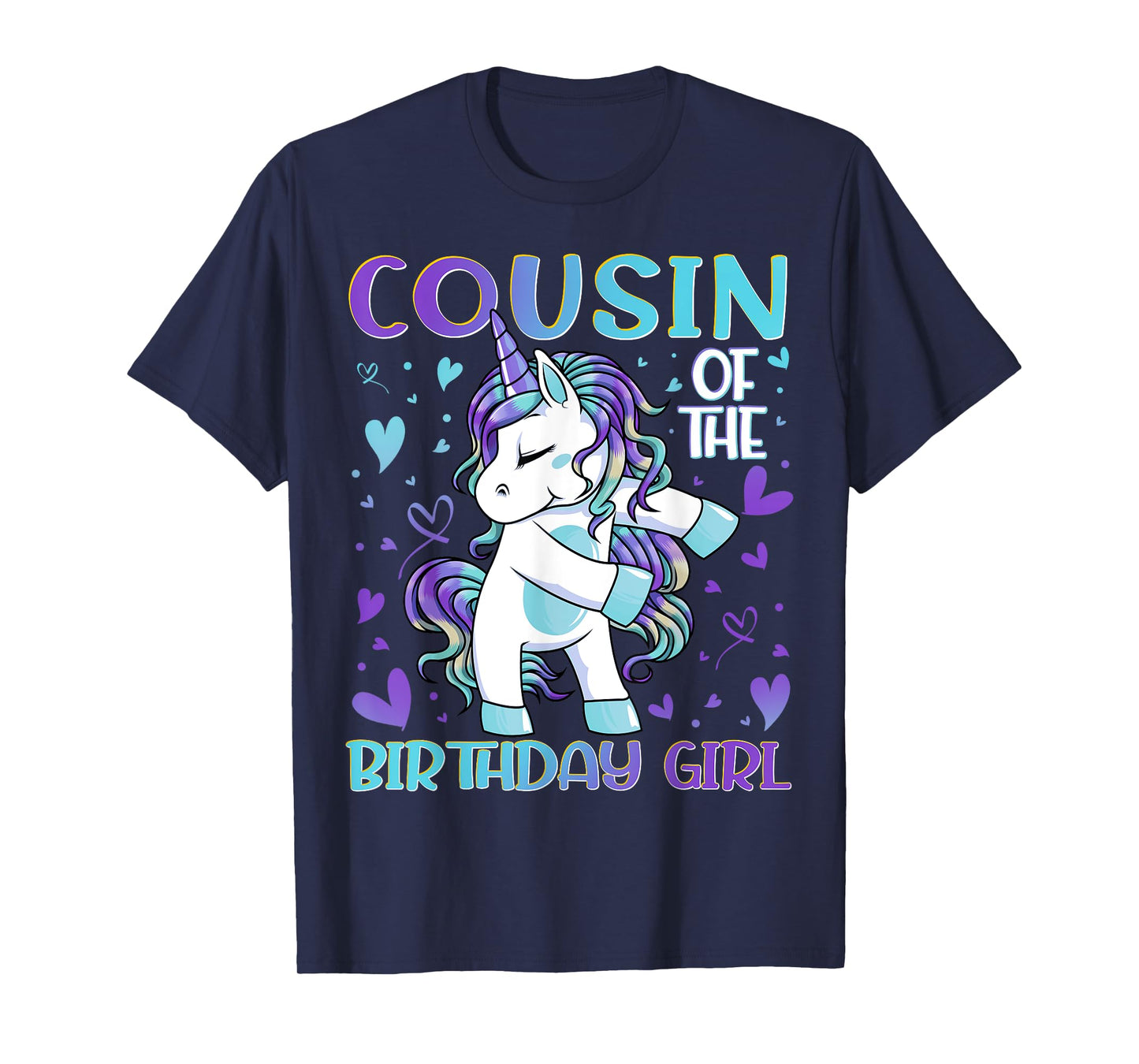 Cousin of the Birthday Girl Flossing Unicorn Cousin Gifts T-Shirt