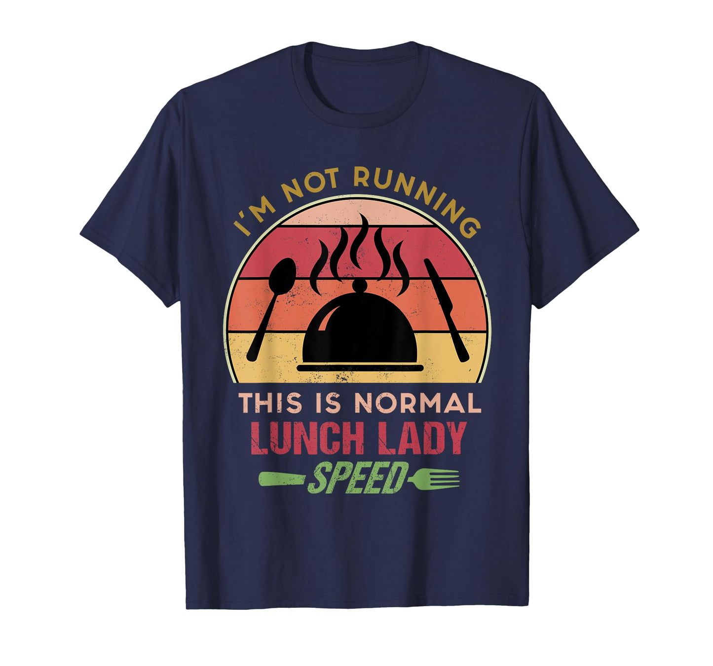 I'm Not Running This is Normal Lunch Lady Speed Retro Sunset T-Shirt
