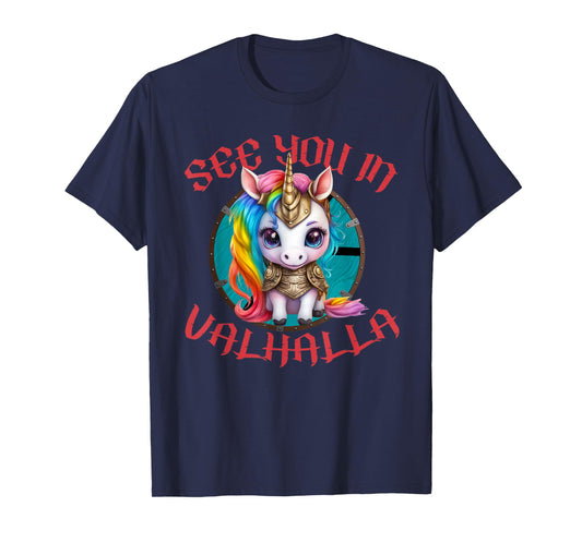 Cute Unicorn With Shield-Maiden Shield See You In Valhalla T-Shirt