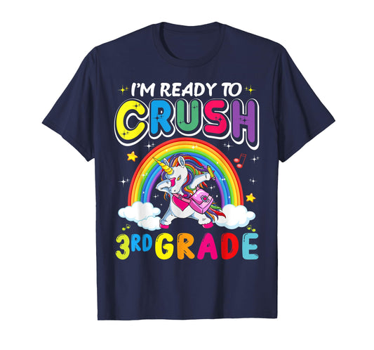 I'm Ready To Crush 3rd Grade Unicorn Girls Back To School T-Shirt