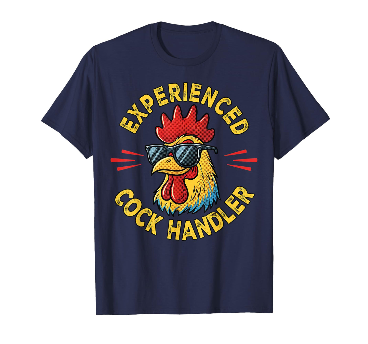 Experienced Cock Handler Funny Adult Humor Rooster Gag T-Shirt