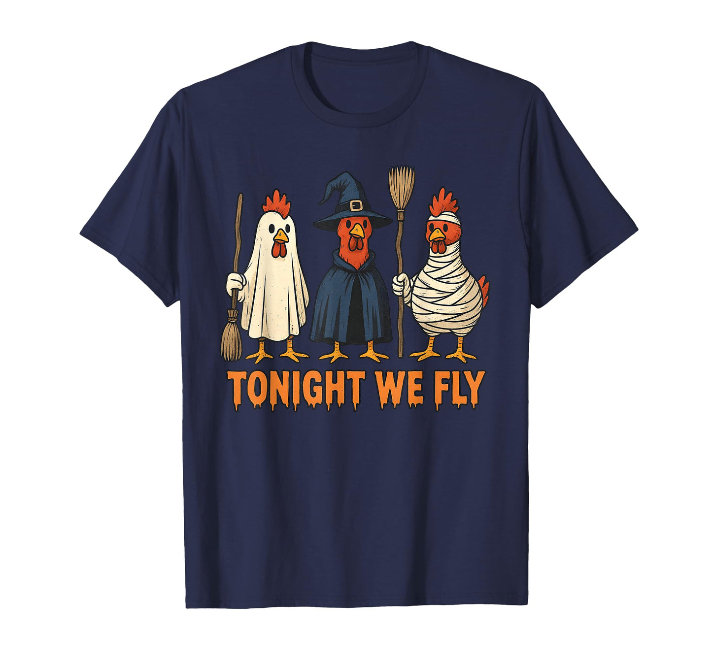 Tonight We Fly Funny Witch Chicken Halloween Men Women Kids T-Shirt