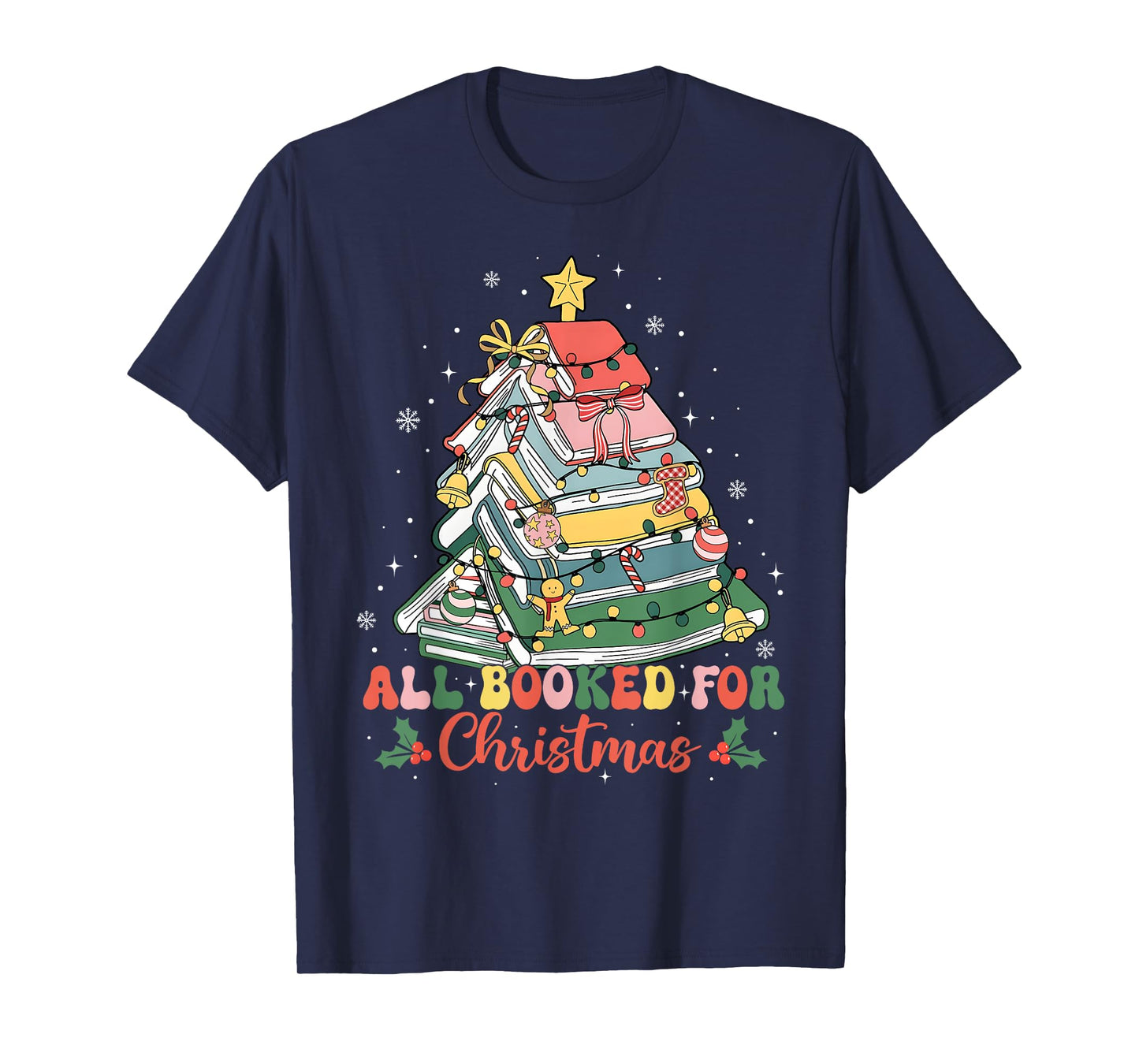 Funny All Booked for Christmas Book Lovers Xmas Tree Lights T-Shirt