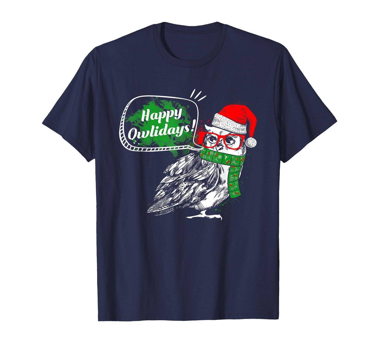 Happy Owlidays - Funny Christmas Holidays Owl Lover T-Shirt