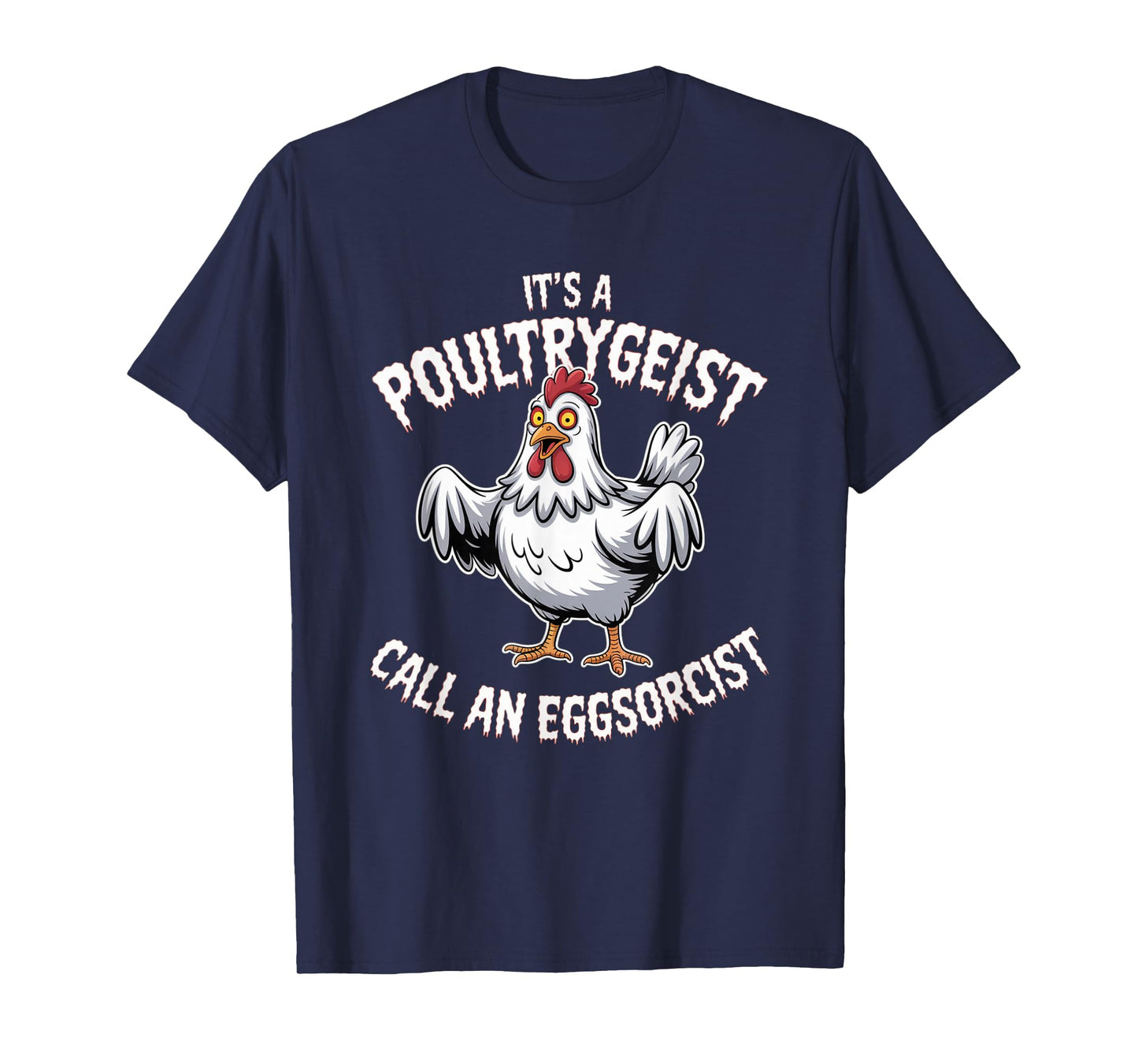 Funny Chicken Halloween Shirt Poultrygeist Call Eggsorcist T-Shirt