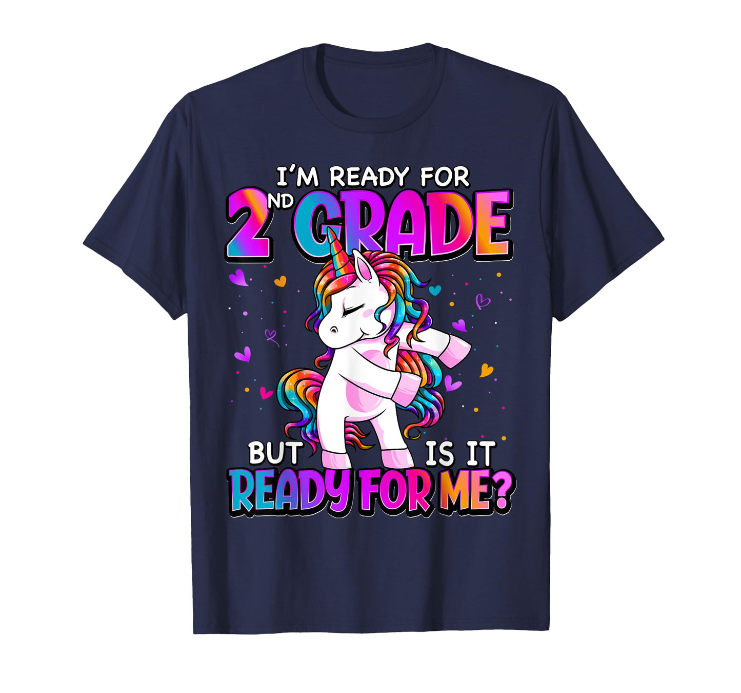 I'm Ready For 2nd Grade Shirt Back To School 2nd Grade Girls T-Shirt