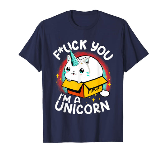 Fuck You I'm A Unicorn Caticorn White Kitten Magic Box T-Shirt