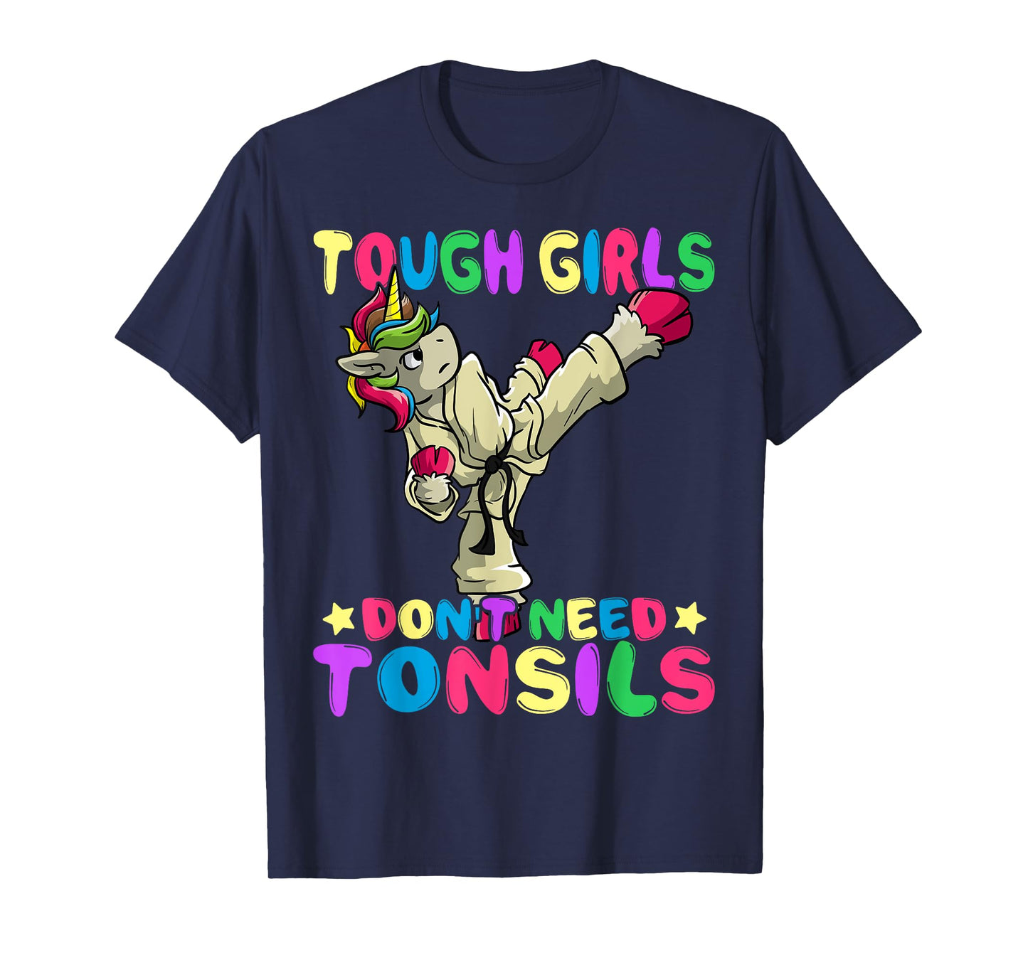 Tough Girls Don't Need Tonsils Removal Surgery Recovery gift T-Shirt