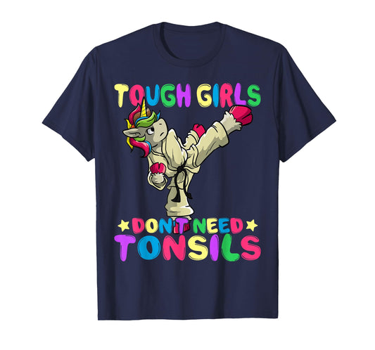 Tough Girls Don't Need Tonsils Removal Surgery Recovery gift T-Shirt