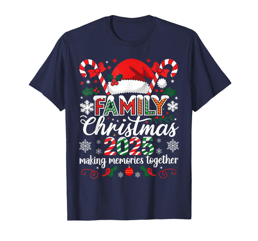 Family Christmas 2025 Making Memories Together Santa Candy T-Shirt