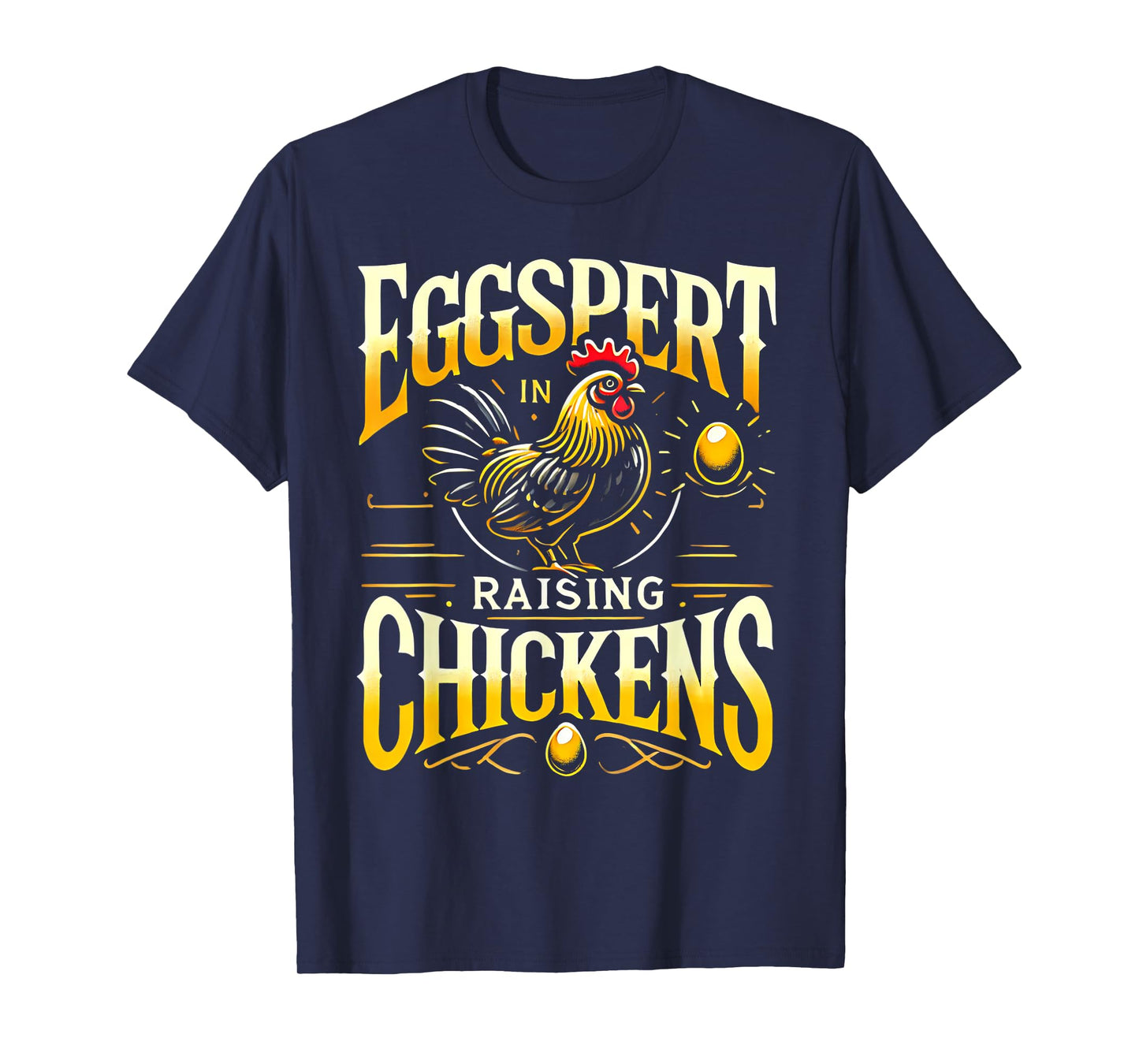 Funny Chicken Lover Chickens Chicken Farmer Chicken T-Shirt