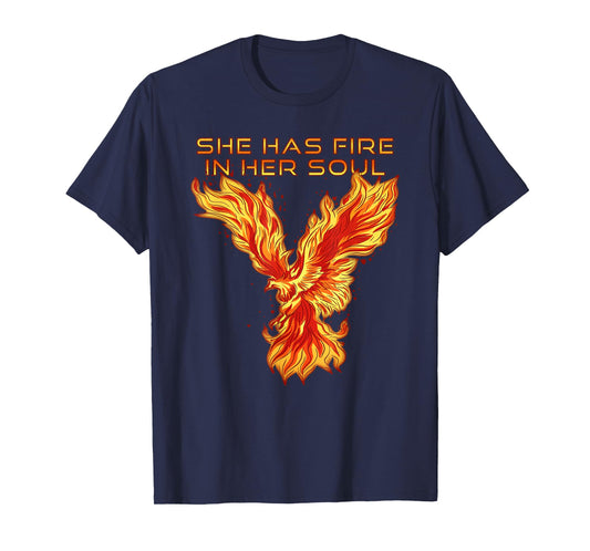 Phoenix Bird She Has Fire In Her Soul T-Shirt