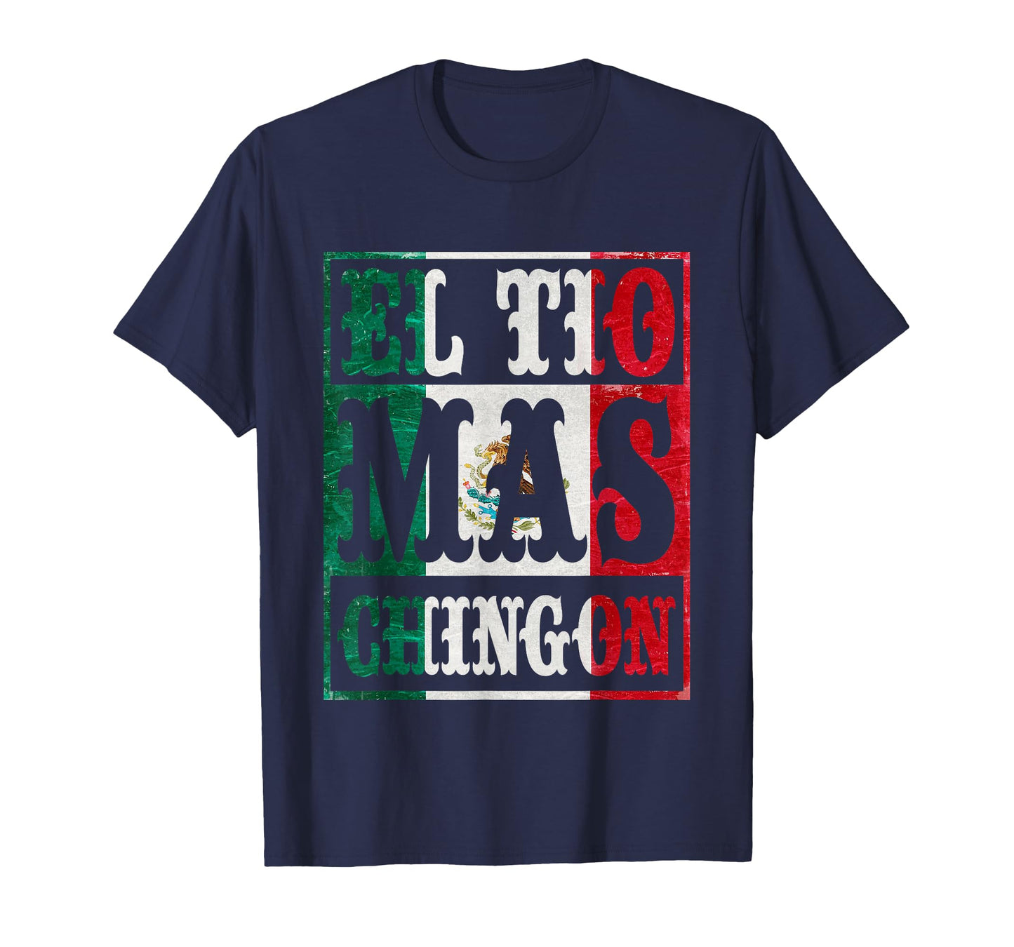 Mexican El Tio Mas Chingon Spanish Uncle Dad Father's Day T-Shirt
