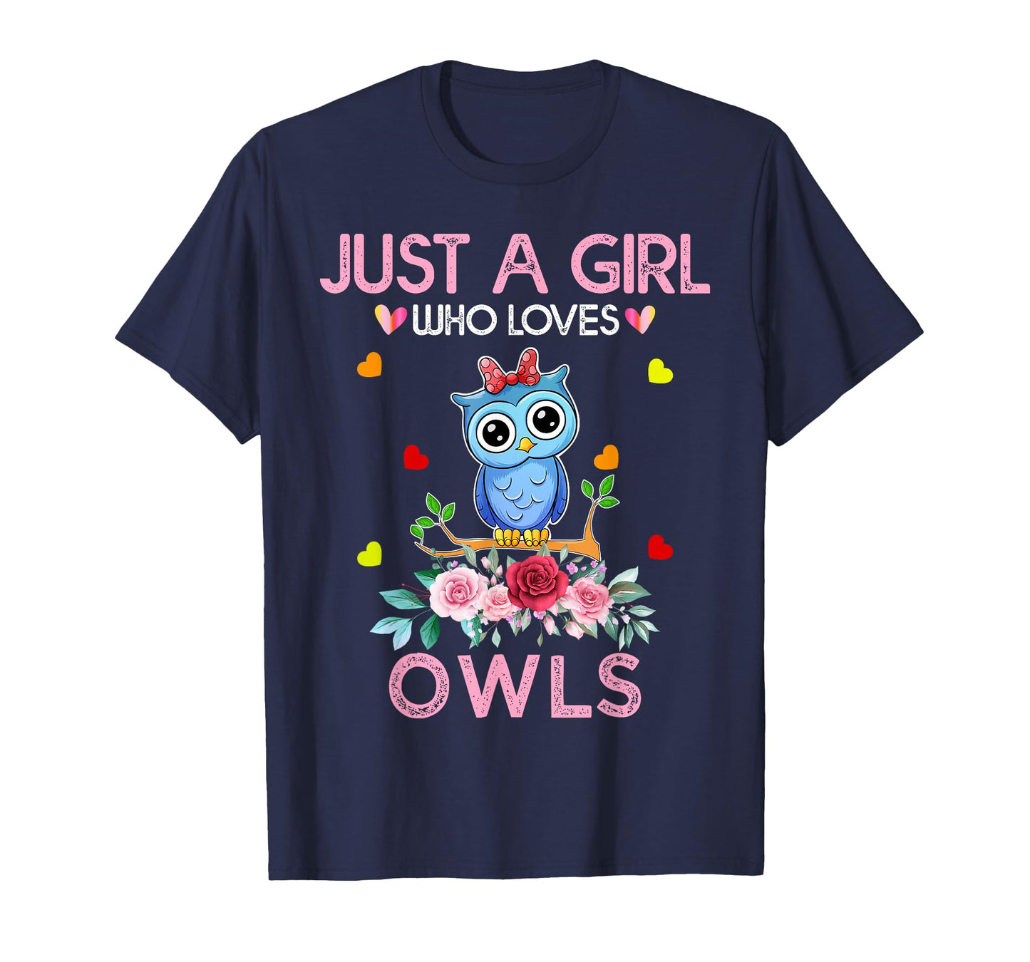 Owl For Women Girls Kids Gift Just A Girl Who Loves Owls T-Shirt