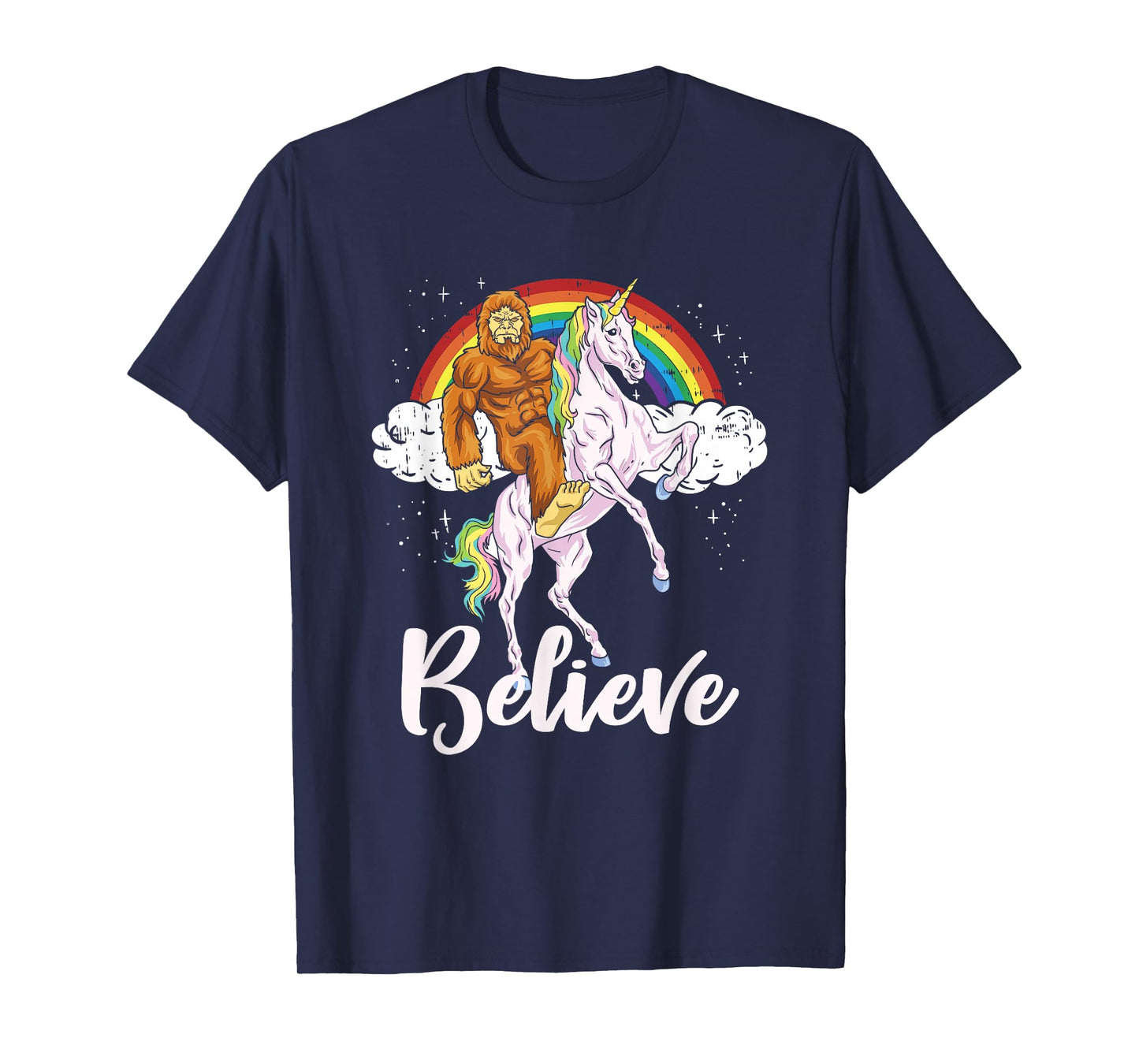 Bigfoot Riding Unicorn Believe Yeti Sasquatch Rainbow T-Shirt