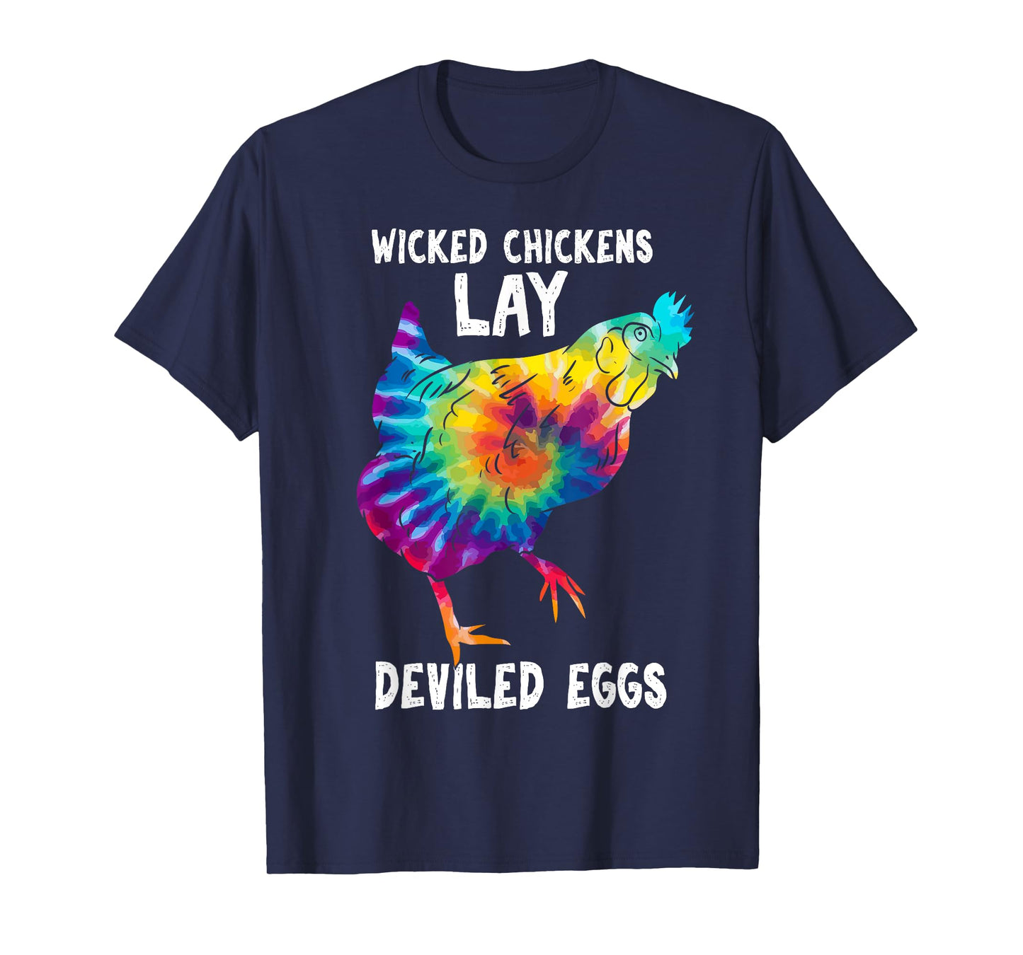 Wicked Chicken Lay Deviled Eggs Funny Farmhouse Chicken T-Shirt