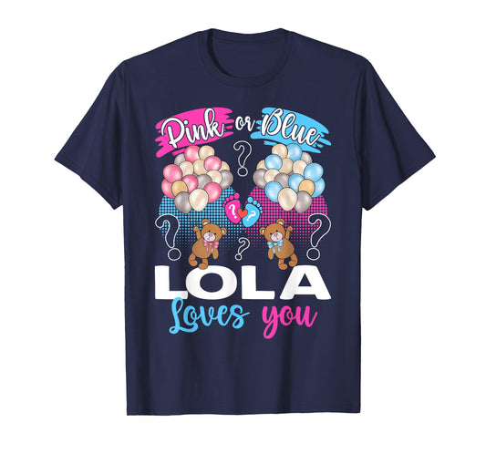 Bears Pink Or Blue Lola Loves You Gender Reveal T-Shirt