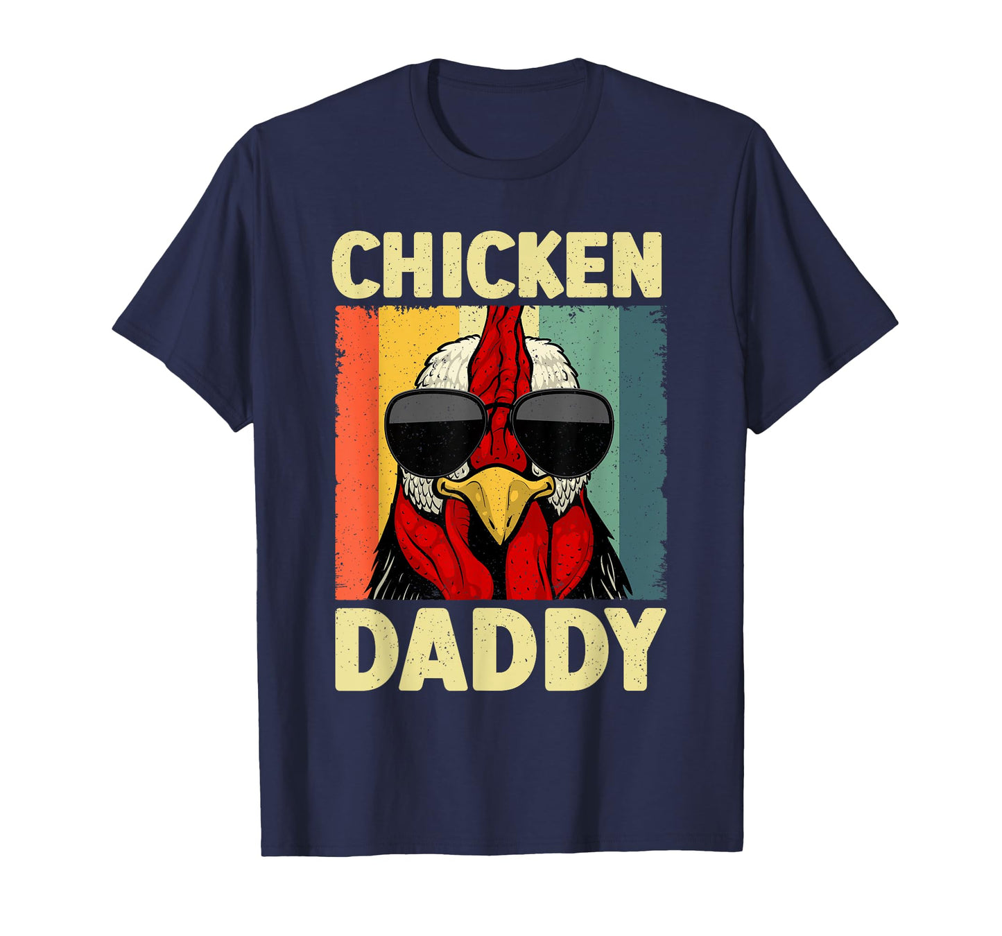 Funny Chicken Daddy Design For Dad Men Farmer Chicken Lover T-Shirt