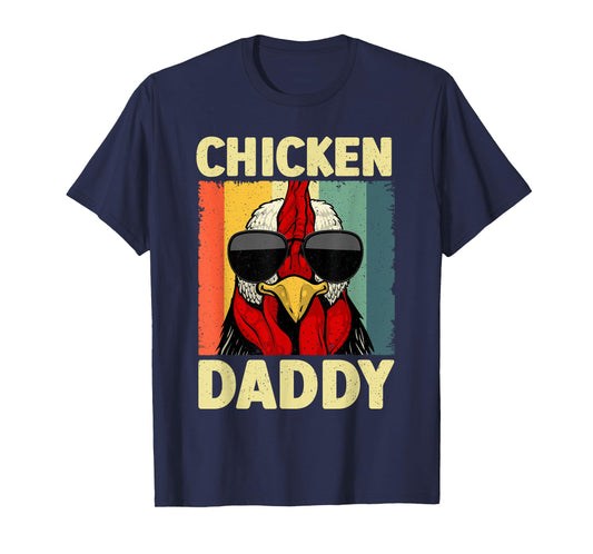 Funny Chicken Daddy Design For Dad Men Farmer Chicken Lover T-Shirt
