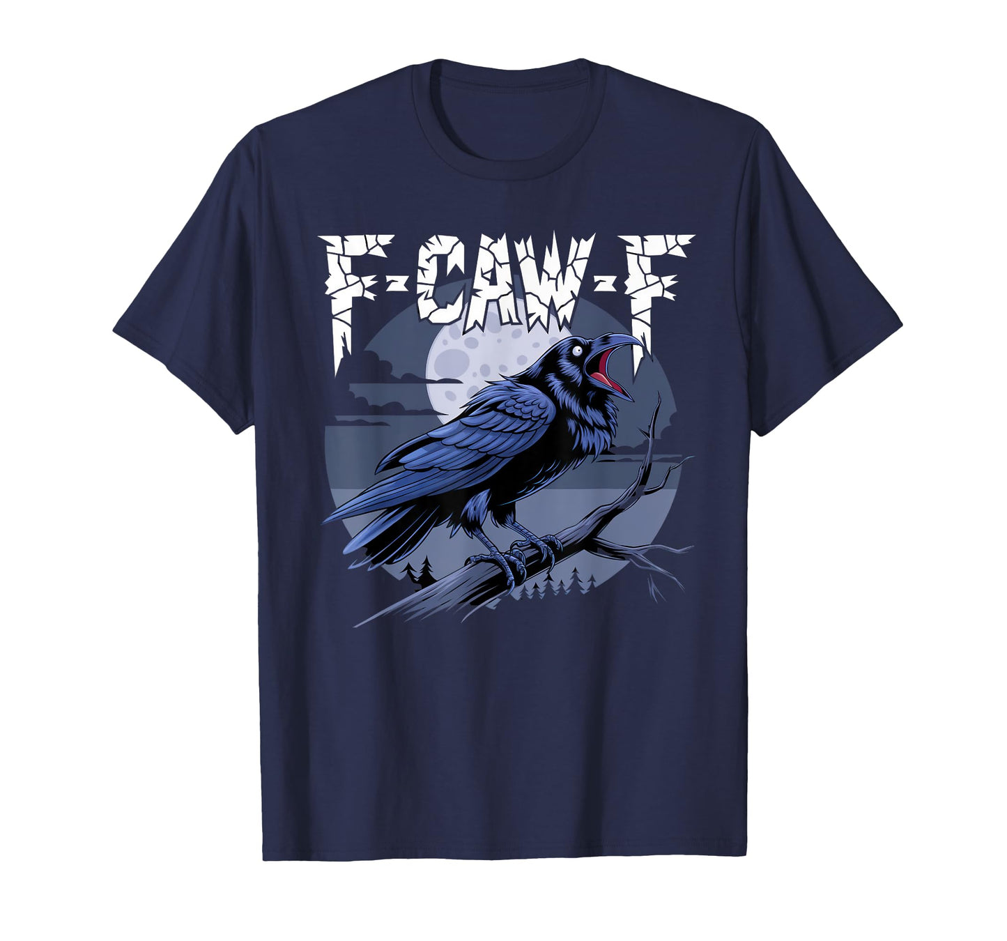 F-Caw-F T-Shirt