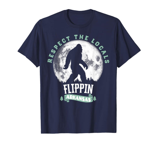 Flippin Arkansas Respect the Locals Bigfoot Sasquatch Moon T-Shirt