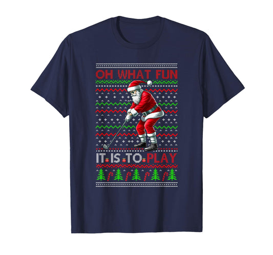 What Funny It Is To Playing Golf Christmas Santa Sweater T-Shirt