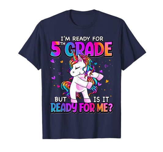 I'm Ready For 5th Grade Shirt Back To School 5th Grade Girls T-Shirt