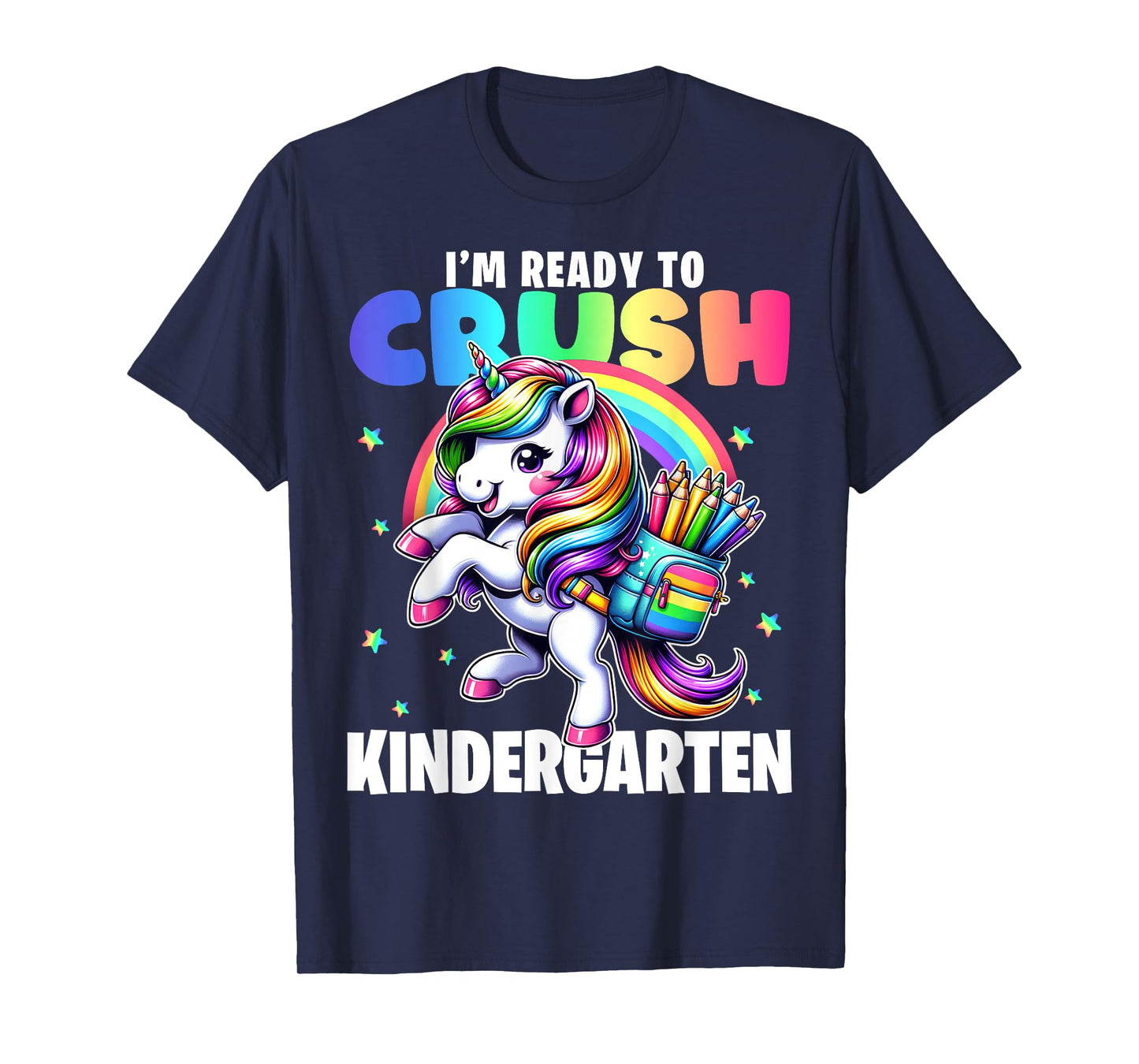 Crush Kindergarten Girls Back to School Unicorn First Day T-Shirt