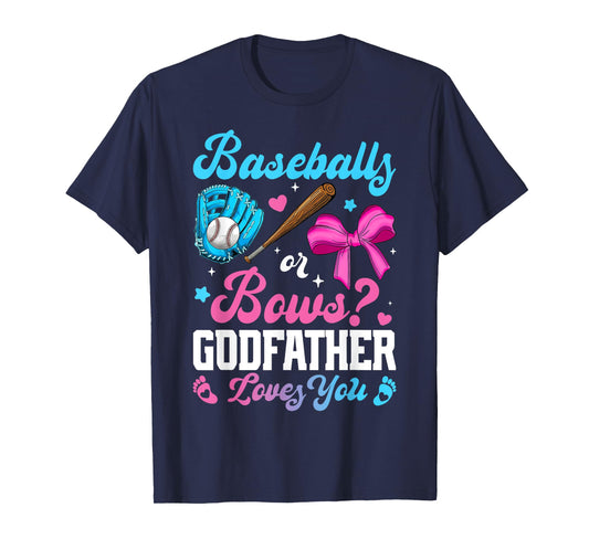 Baseball Or Bows Godfather Loves You Funny Gender Reveal T-Shirt